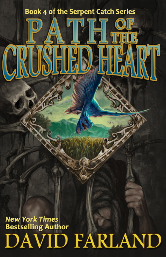 Path of the Crushed Heart: Book Four of the Serpent Catch Series