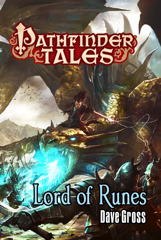 Pathfinder Tales: Lord of Runes by Dave Gross