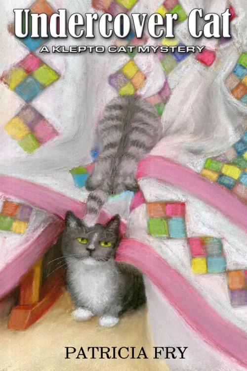 Patricia Fry - Klepto Cat 04 - Undercover Cat by Patricia Fry