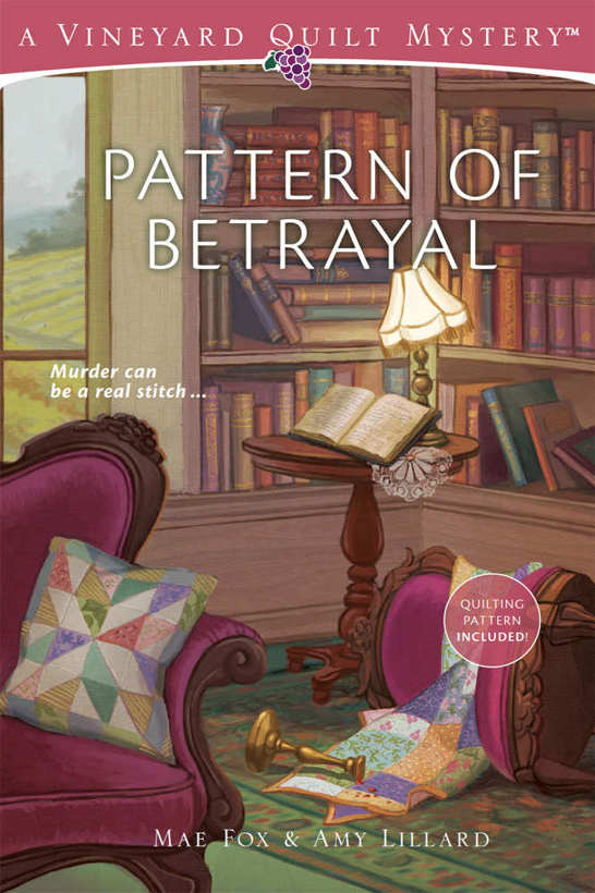 Pattern of Betrayal (Vineyard Quilt Mysteries Book 2) by Mae Fox