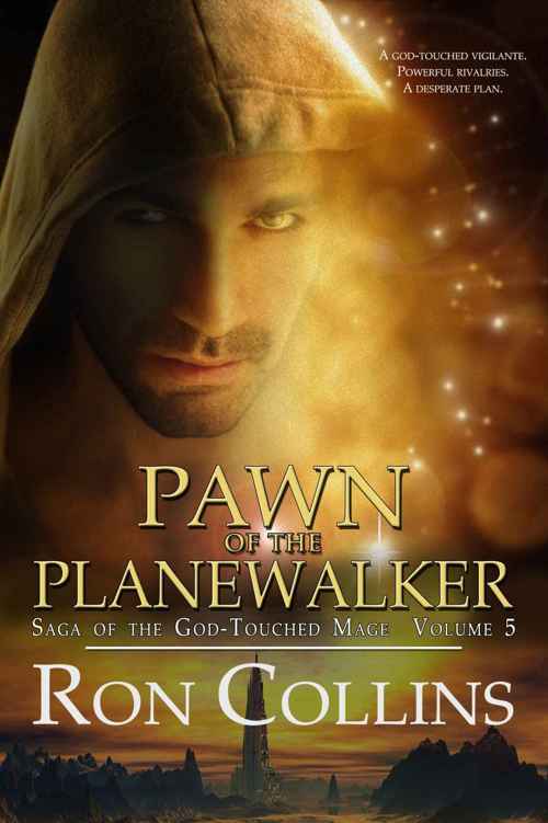 Pawn Of The Planewalker (Book 5) by Ron Collins