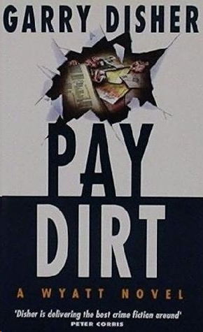 Pay Dirt by Garry Disher