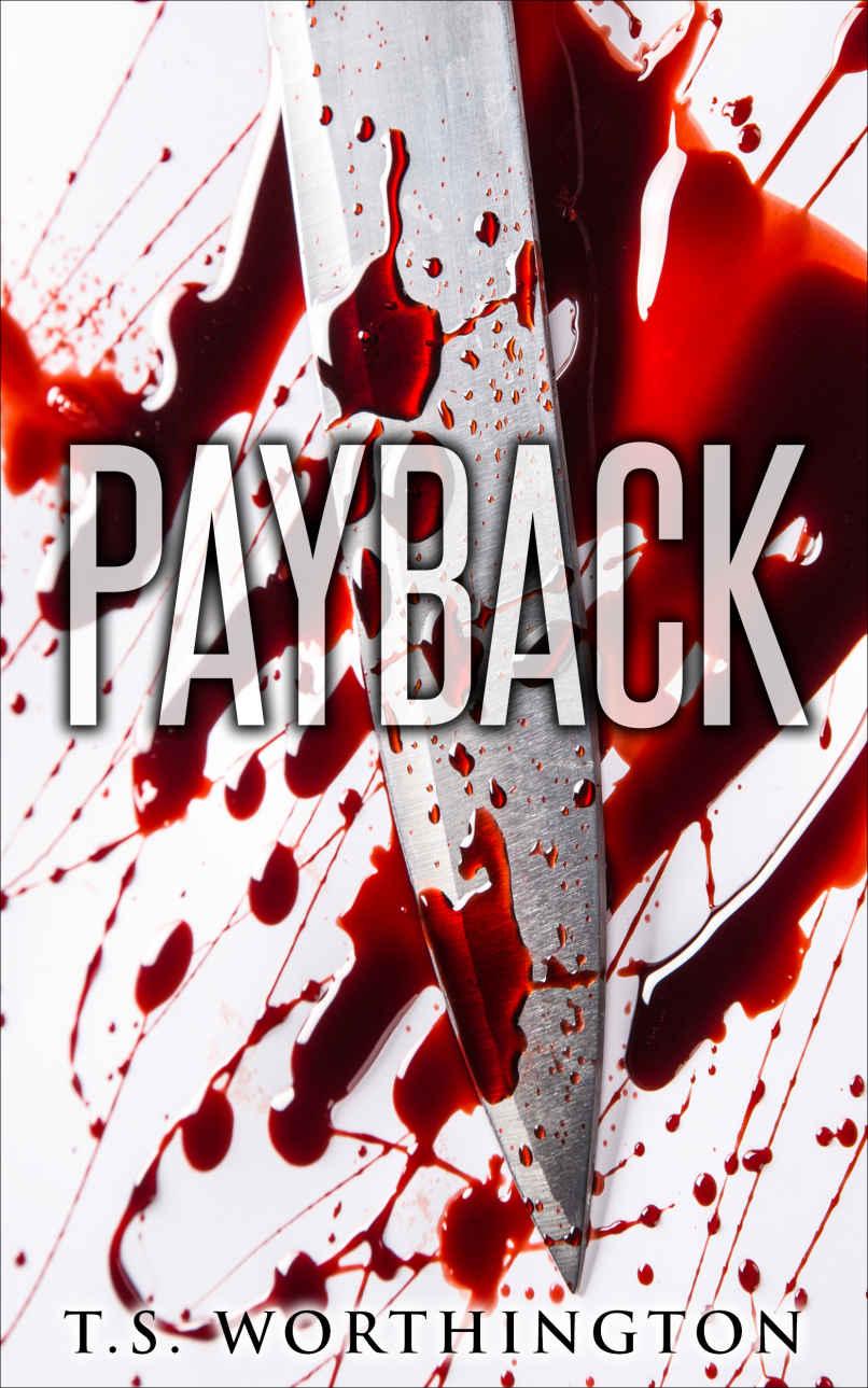 Payback by T. S. Worthington