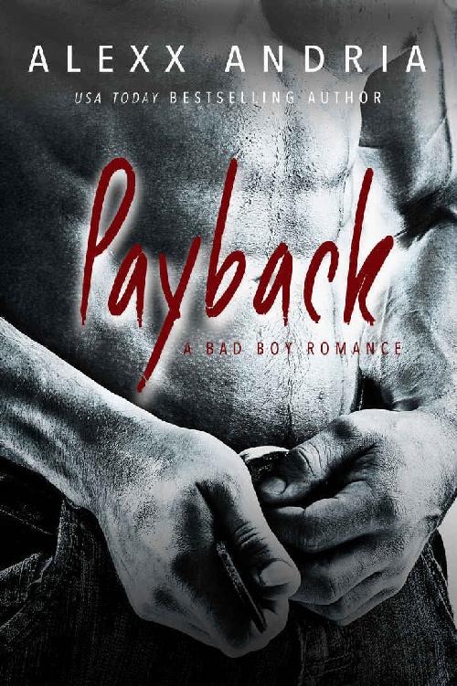 PAYBACK (A Bad Boy Romance) by Alexx Andria