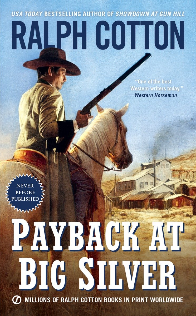 Payback at Big Silver (2015) by Ralph Cotton