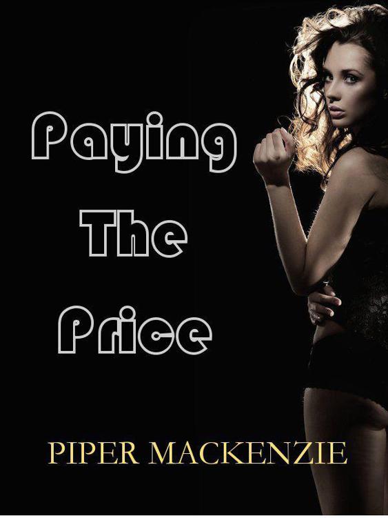 Paying The Price by Mackenzie, Piper