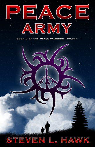 Peace Army by Steven L. Hawk