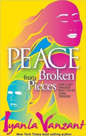 Peace from Broken Pieces (2000) by Iyanla Vanzant