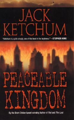 Peaceable Kingdom (2003) by Jack Ketchum