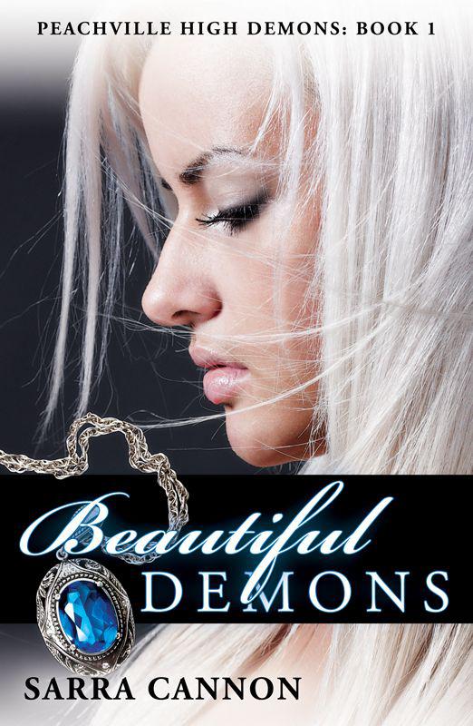 Peachville High Demons 01: Beautiful Demons by Sarra Cannon