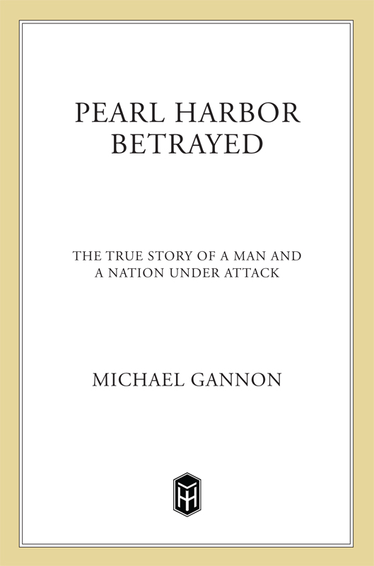 Pearl Harbor Betrayed by Michael Gannon