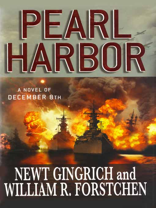 Pearl Harbour - A novel of December 8th by Newt Gingrich