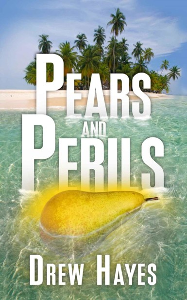 Pears and Perils by Drew  Hayes