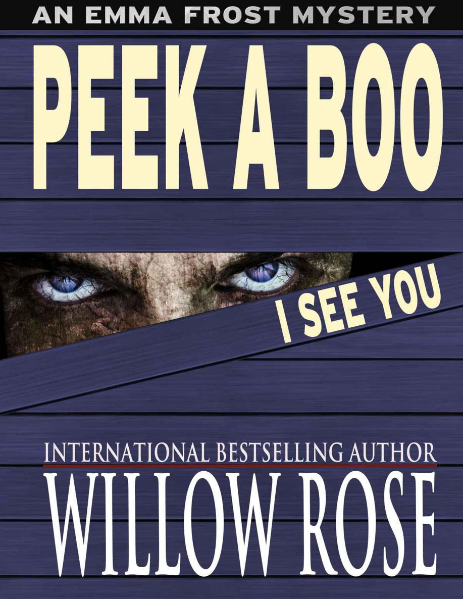 Peek A Boo I See You (Emma Frost #5) by Rose, Willow