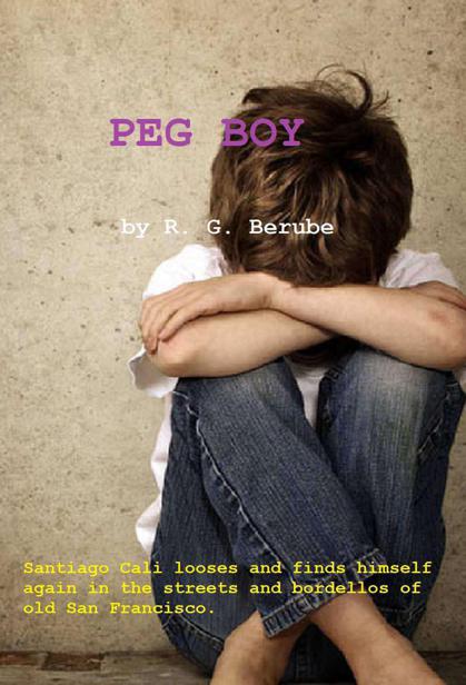 PEG BOY by Berube, R. G.