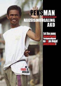 Peksman (Mamatay Ka Man) Nagsisinungaling Ako (at iba pang kwentong kasinungalingan na di dapat paniwalaan) (2000) by Eros S. Atalia