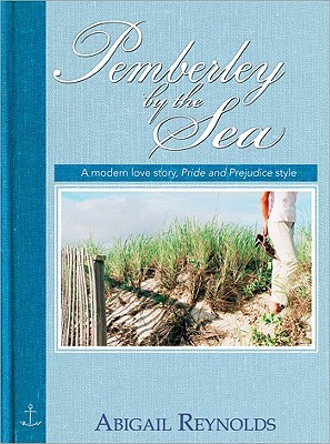 Pemberley by the Sea: A Modern Love Story, Pride and Prejudice Style (2008)