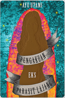 Pengakuan: Eks Parasit Lajang (2013)