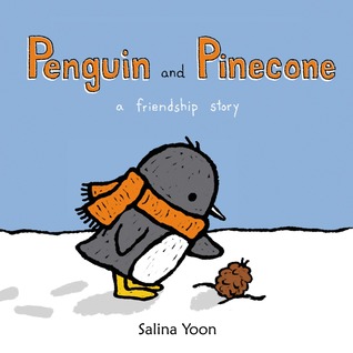 Penguin and Pinecone (2012) by Salina Yoon