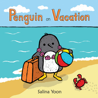 Penguin on Vacation (2013) by Salina Yoon