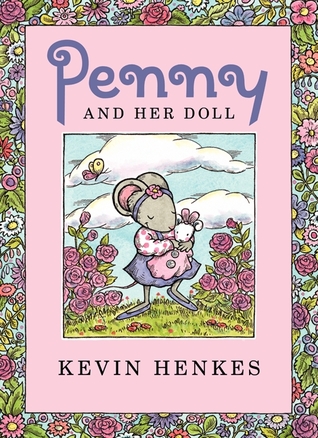 Penny and Her Doll (2012) by Kevin Henkes