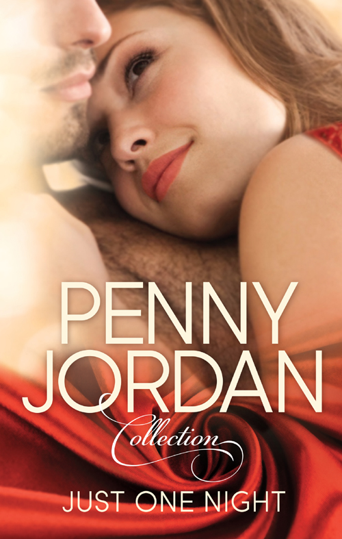 Penny Jordan Collection: Just One Night by Penny Jordan