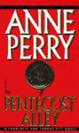Pentecost Alley (1997) by Anne Perry