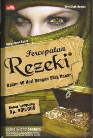 Percepatan Rezeki Dalam 40 Hari Dengan Otak Kanan (2011) by Ippho Santosa