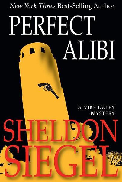 Perfect Alibi by Sheldon Siegel