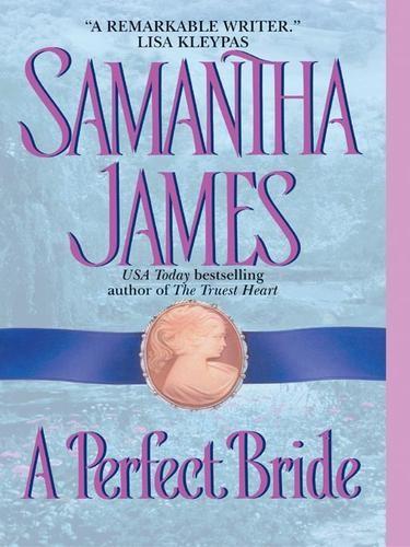 Perfect Bride by Samantha James