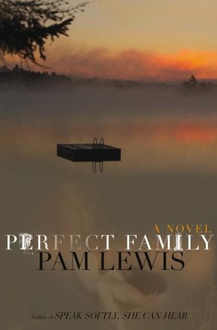 Perfect Family (2008) by Pam Lewis