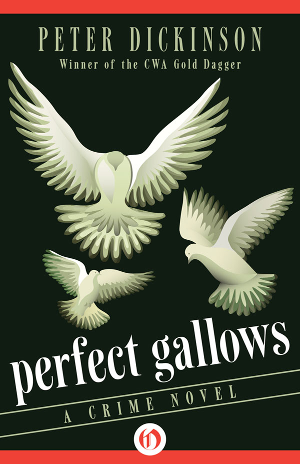 Perfect Gallows by Peter Dickinson