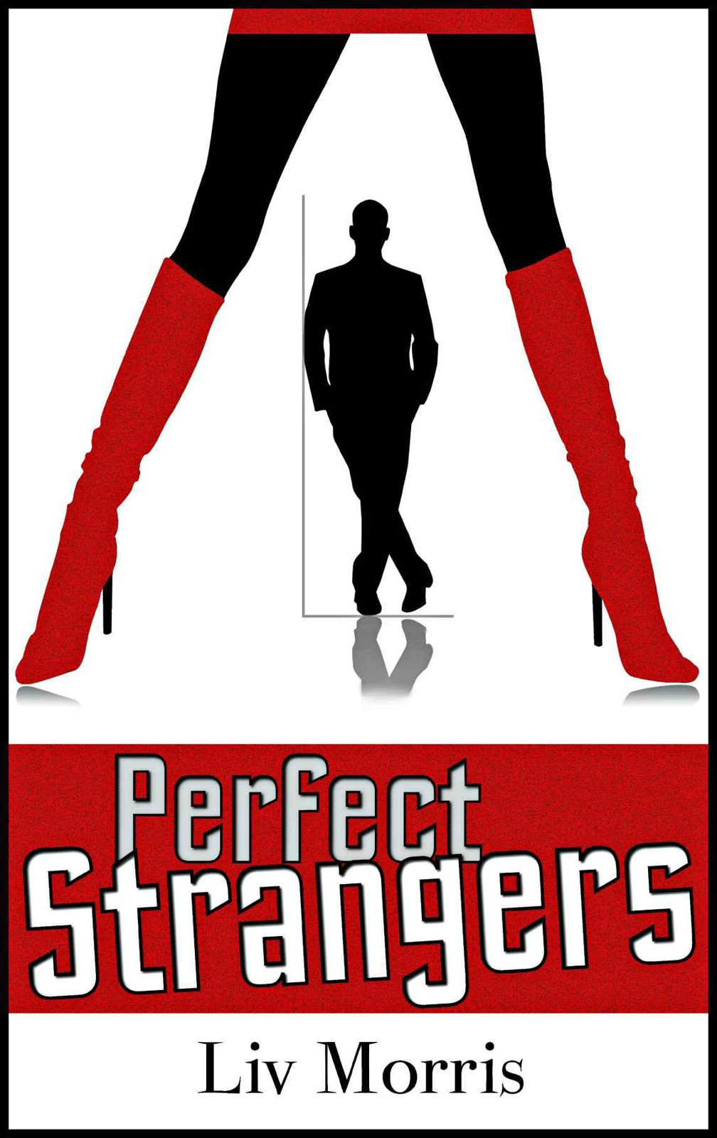 Perfect Strangers by Liv Morris