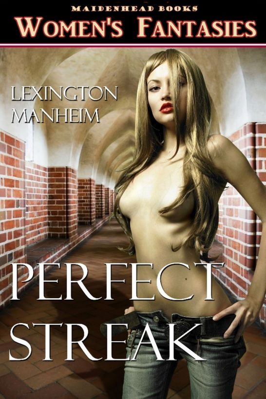 Perfect Streak by Lexington Manheim