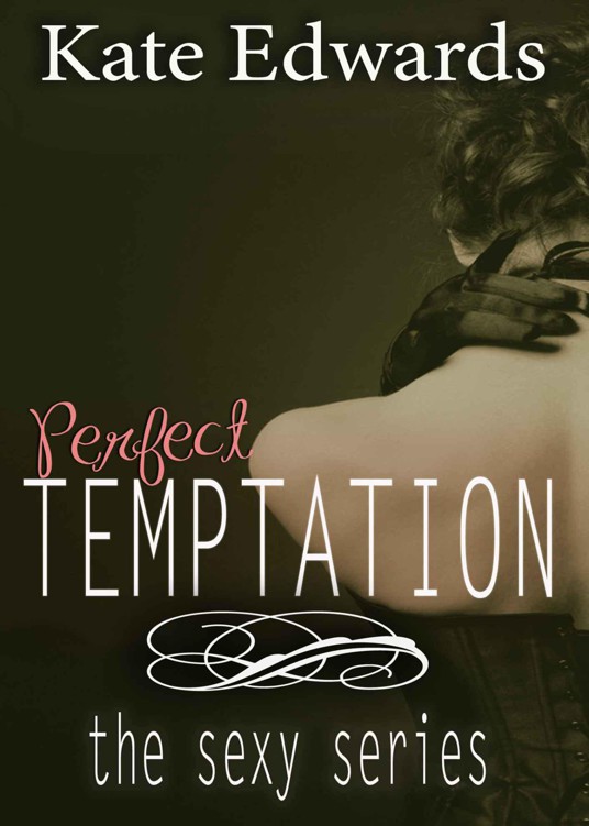 Perfect Temptation (The Sexy Series #1)