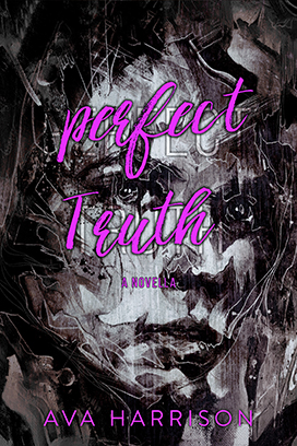 Perfect Truth by Ava Harrison