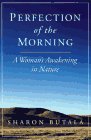 Perfection of the Morning: A Woman's Awaking in Nature (1997)