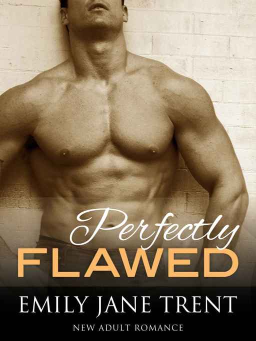 Perfectly Flawed by Trent, Emily Jane