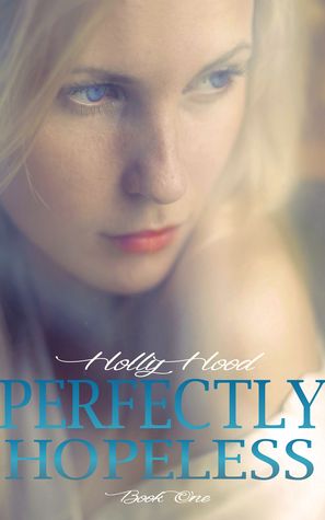 Perfectly Hopeless (2000) by Holly Hood