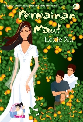 Permainan Maut (2011) by Lexie Xu