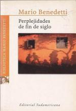 Perplejidades de fin de siglo (2000) by Mario Benedetti