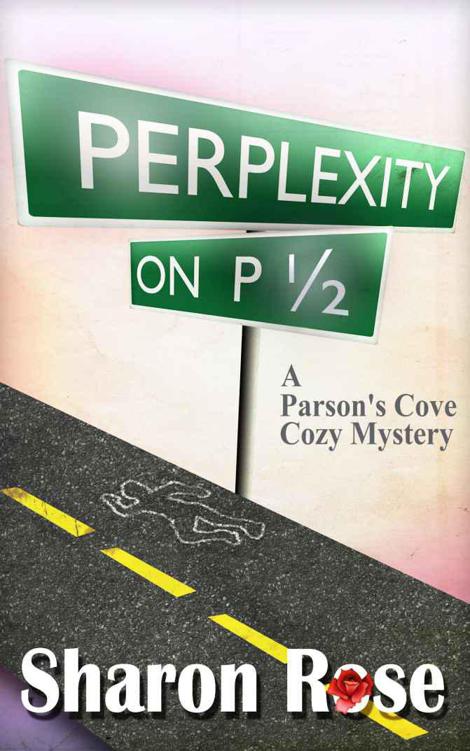 Perplexity on P1/2 (Parson's Cove Mysteries) by Rose, Sharon