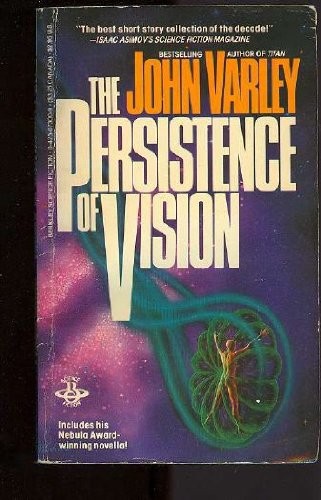 Persistence of Vision by John Varley