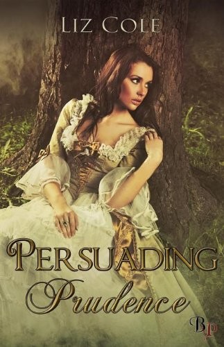 Persuading Prudence by Liz Cole