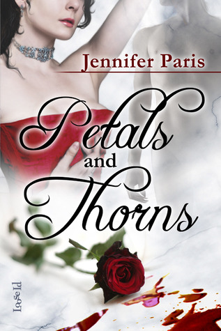 Petals and Thorns (2010) by Jennifer Paris