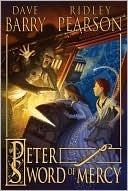 Peter and the Sword of Mercy (2000) by Dave Barry