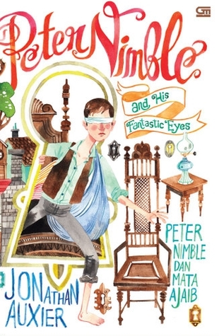 Peter Nimble and His Fantastic Eyes - Peter Nimble dan Mata Ajaib (2014) by Jonathan Auxier