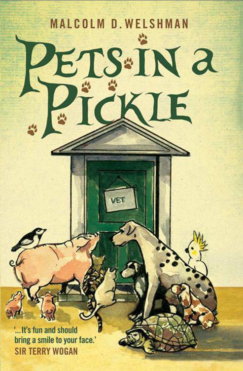 Pets in a Pickle by Malcolm D. Welshman