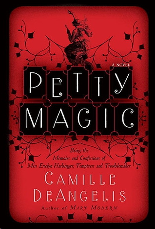 Petty Magic by Camille Deangelis