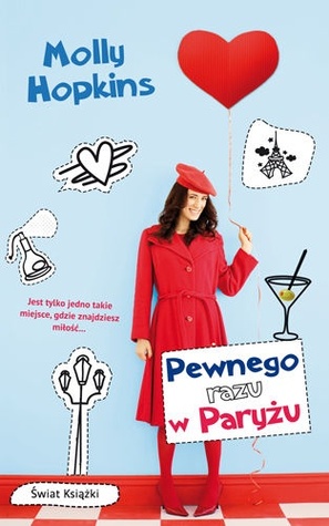 Pewnego razu w Paryżu (2011) by Molly Hopkins